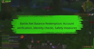 Battle.Net Balance Redemption: Account verification, Identity checks, Safety measures