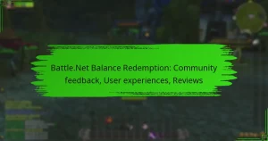 Battle.Net Balance Redemption: Community feedback, User experiences, Reviews
