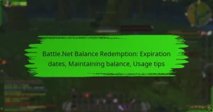 Battle.Net Balance Redemption: Expiration dates, Maintaining balance, Usage tips