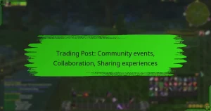 Trading Post: Community events, Collaboration, Sharing experiences