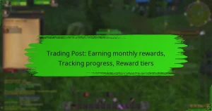 Trading Post: Earning monthly rewards, Tracking progress, Reward tiers