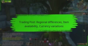 Trading Post: Regional differences, Item availability, Currency variations