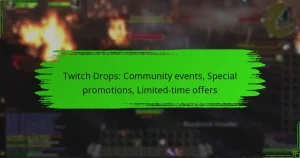 Twitch Drops: Community events, Special promotions, Limited-time offers
