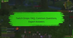 Twitch Drops: FAQ, Common Questions, Expert Answers