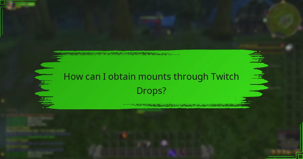 What are the eligibility criteria for Twitch Drops?