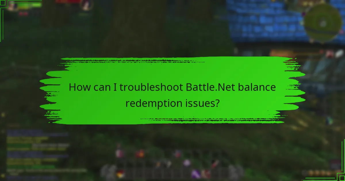 What common errors occur during Battle.Net balance redemption?