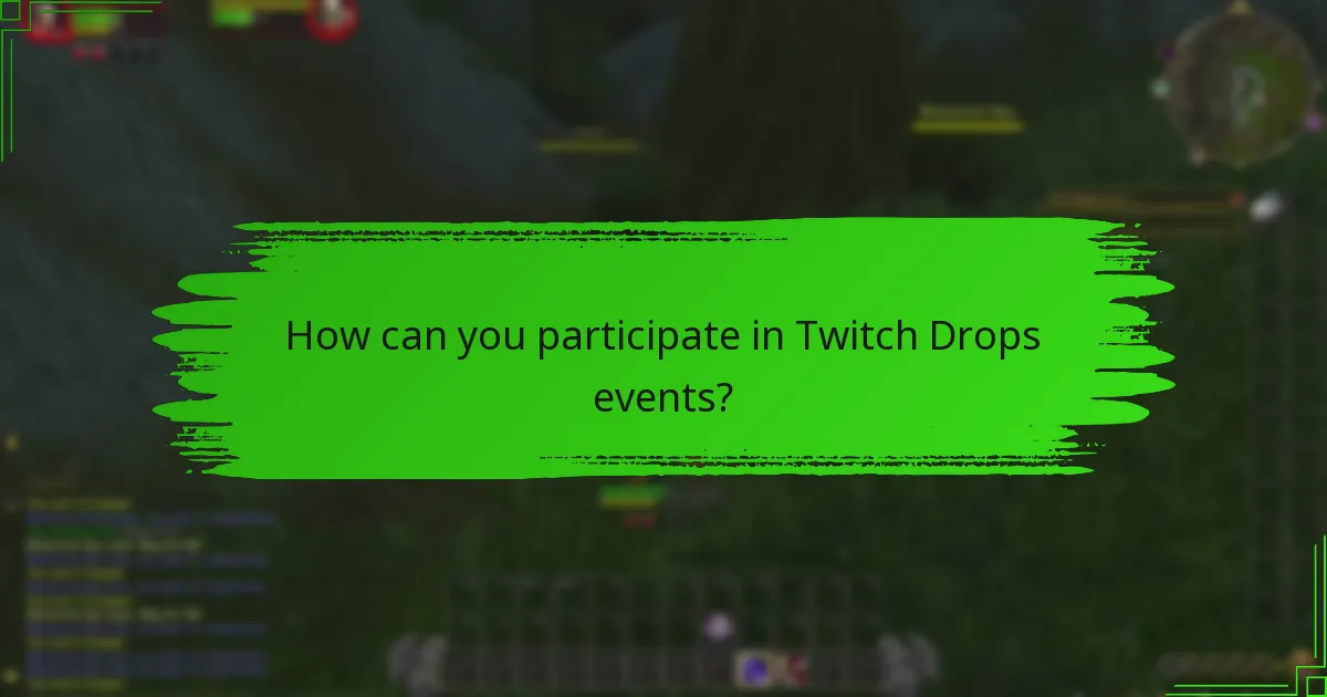 What seasonal events are associated with Twitch Drops?