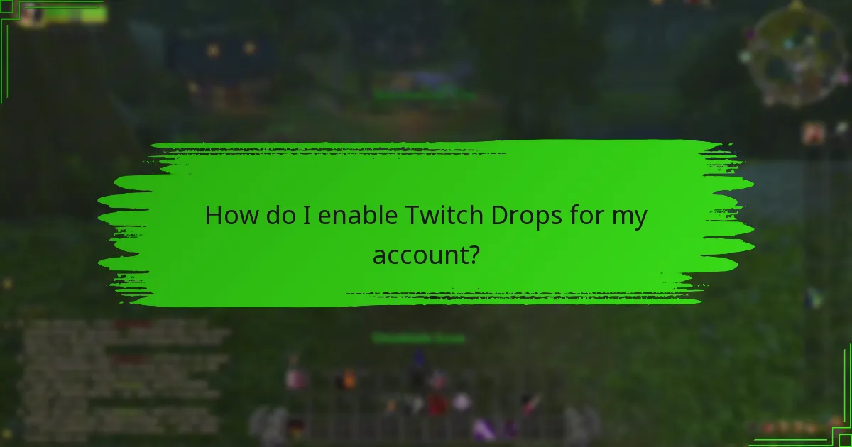 Which games support Twitch Drops?