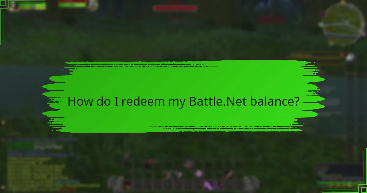 How do I redeem my Battle.Net balance?