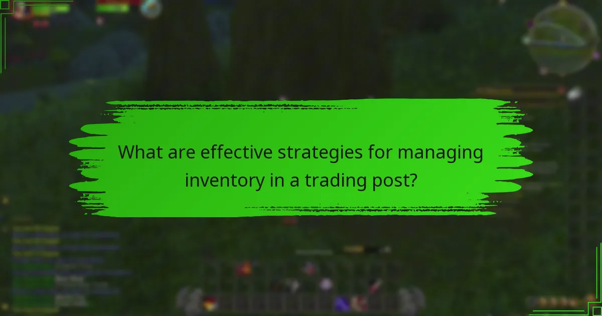 What are the best practices for maximising space in a trading post?
