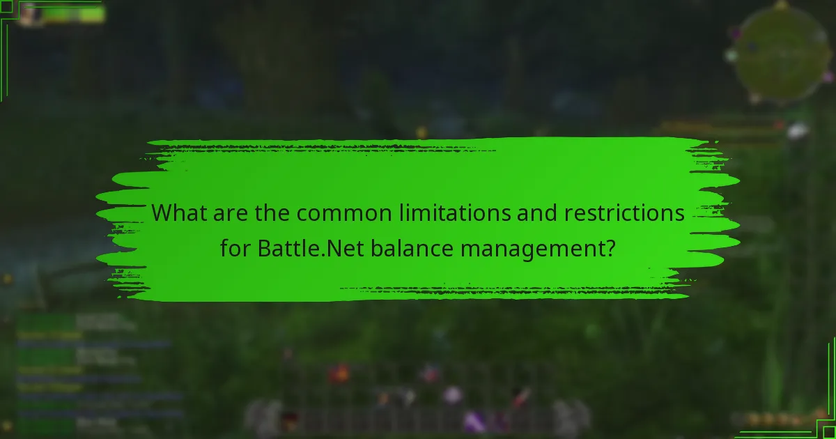 What are the common limitations and restrictions for Battle.Net balance management?