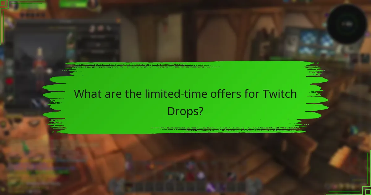 What special promotions are currently available for Twitch Drops?