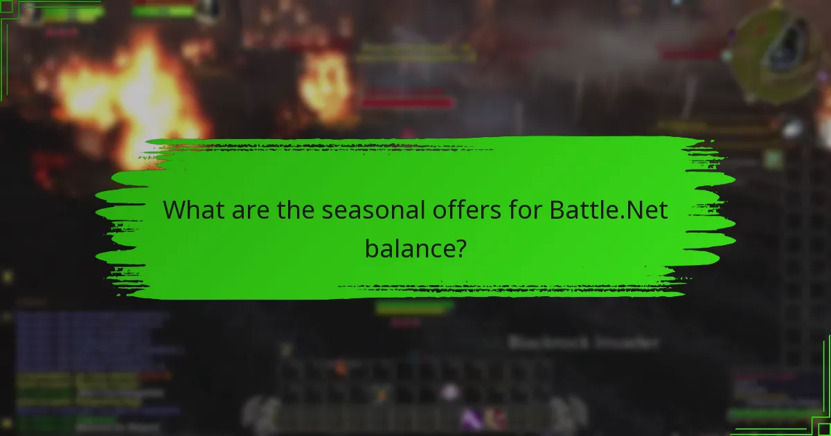 What are the seasonal offers for Battle.Net balance?