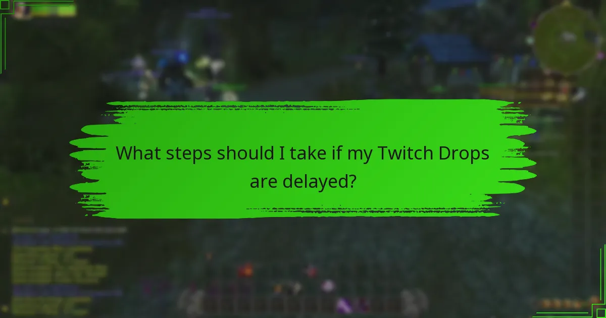 What support options are available for Twitch Drops issues?